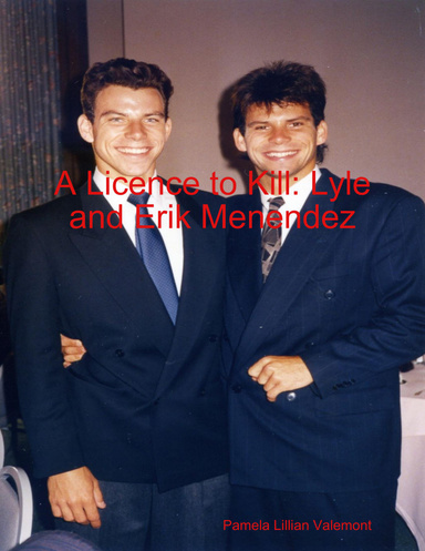A Licence to Kill: Lyle and Erik Menendez