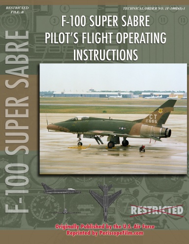 North American F-100 Super Sabre Pilot's Flight Operating Instructions