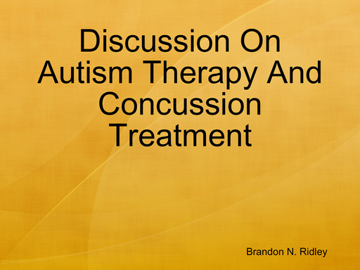 Discussion On Autism Therapy And Concussion Treatment