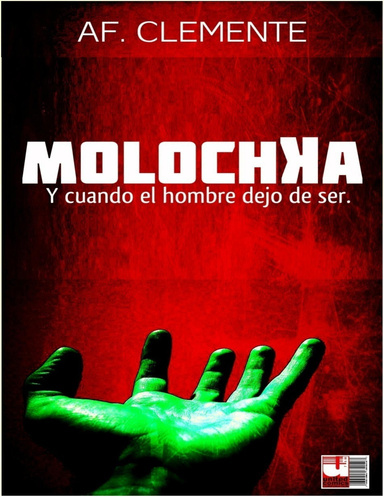 Molochka,cuando el hombre dejo de ser.