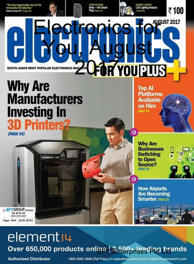 Electronics for You, August 2017