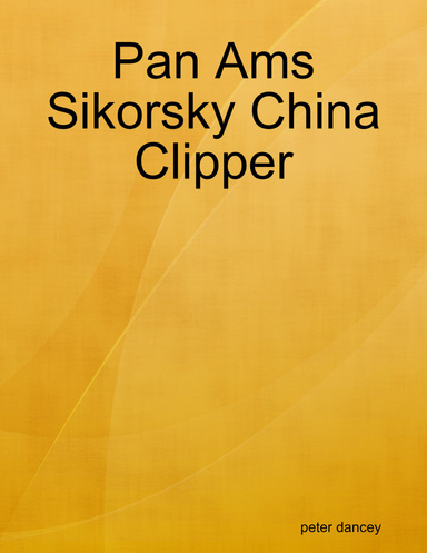 Pan Ams Sikorsky China Clipper