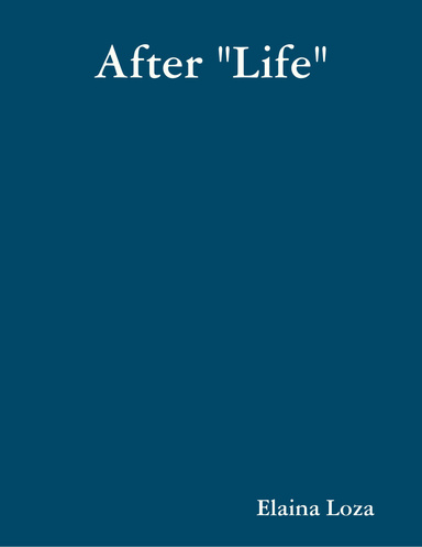 After "Life"