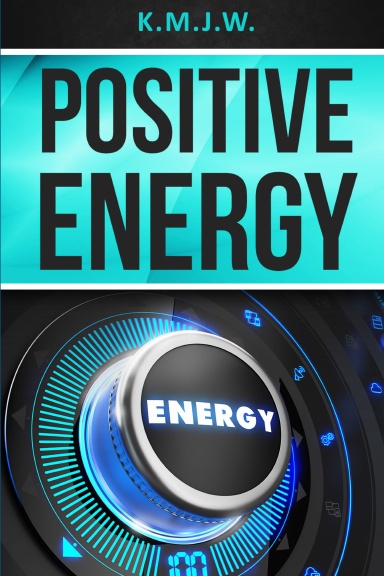 Positive Energy