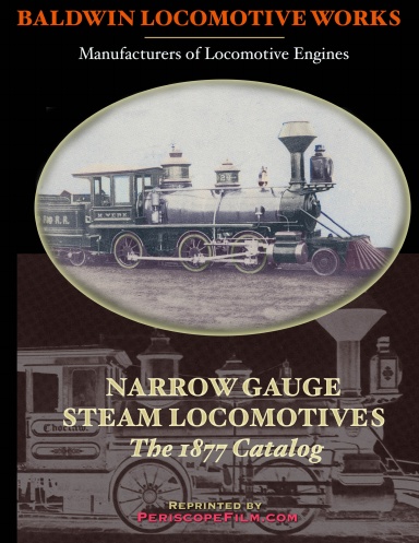 1877 Baldwin Narrow Gauge Steam Locomotive Catalog