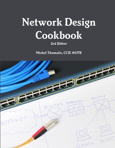 Network Design Cookbook: 2nd Edition