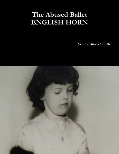 The Abused Ballet ENGLISH HORN