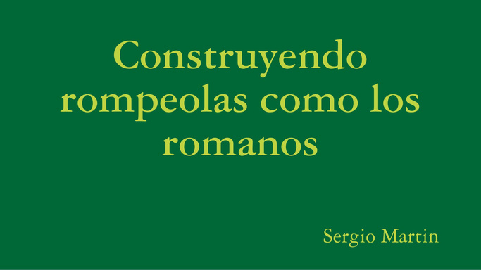 Construyendo rompeolas como los romanos