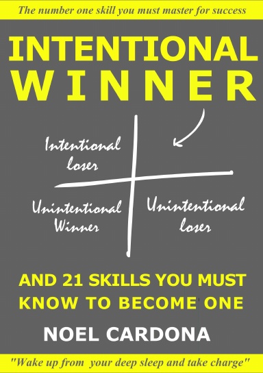 Intentional Winner. And 21 skills you must master to become one