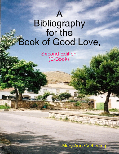 A Bibliography for the Book of Good Love, Second Edition (E-book)