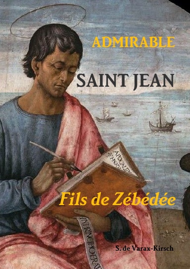 Admirable Saint Jean, fils de Zébédée