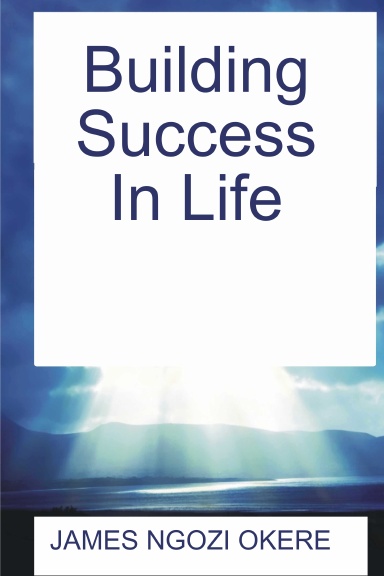 Building Success In Life