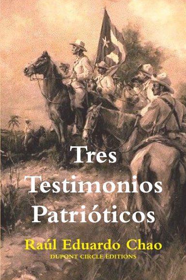 Tres Testimonios Patrióticos