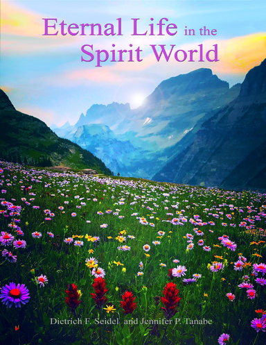 Eternal Life In the Spirit World