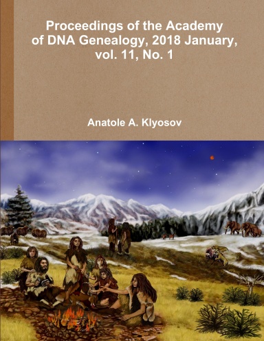 Proceedings of the Academy of DNA Genealogy, 2018 January, vol. 11, No. 1
