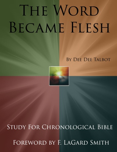 The Word Became Flesh (Spiral Bound Edition)