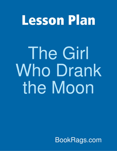 Lesson Plan: The Girl Who Drank the Moon