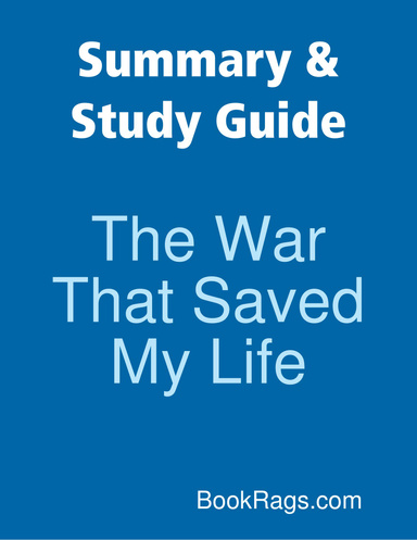 Summary & Study Guide: The War That Saved My Life