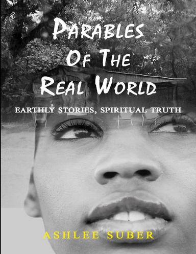Parables of the Real World