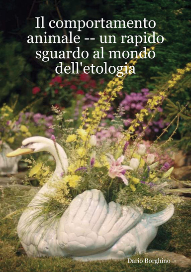 Il comportamento animale -- un rapido sguardo al mondo dell'etologia