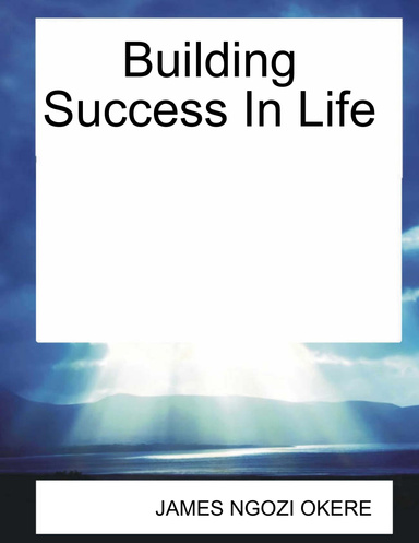 Building Success In Life