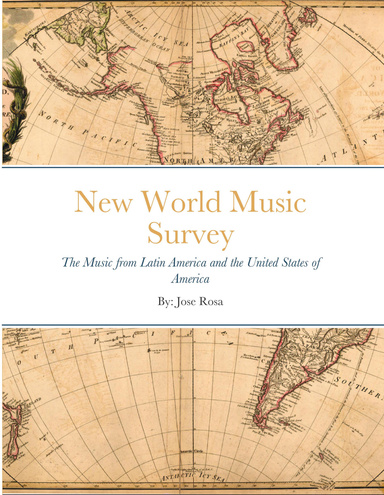 New World Music Survey: The Music from Latin America and the United States of America