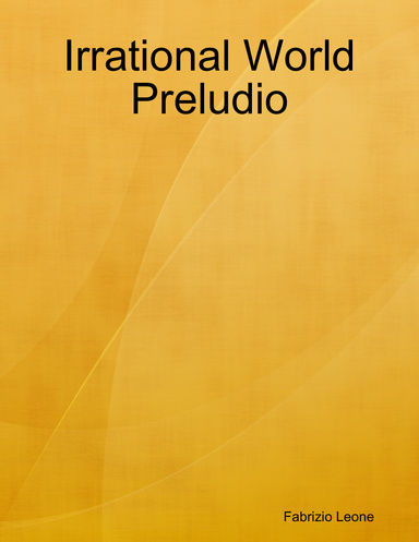 Irrational World Preludio