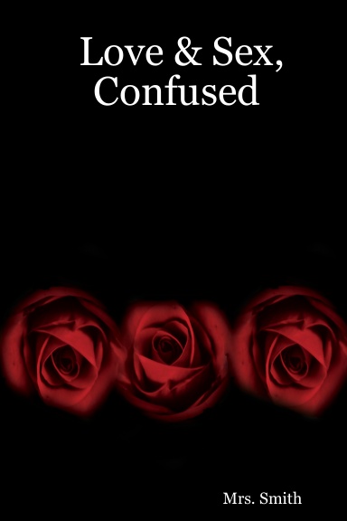 Love & Sex, Confused