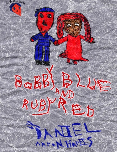 BOBBY BLUE AND RUBY RED, Hardback