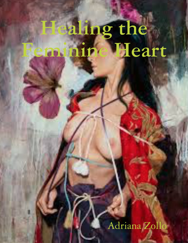 Healing the Feminine Heart