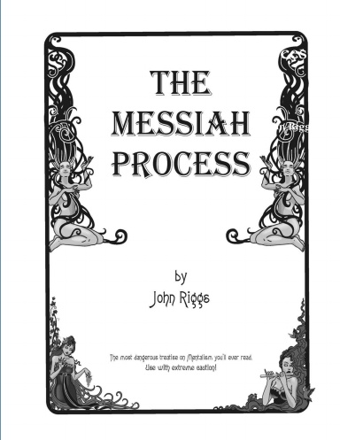 The Messiah Process