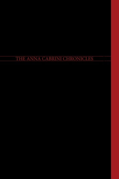 The Anna Cabrini Chronicles - Journals