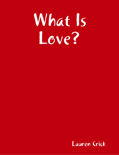 What Is Love?
