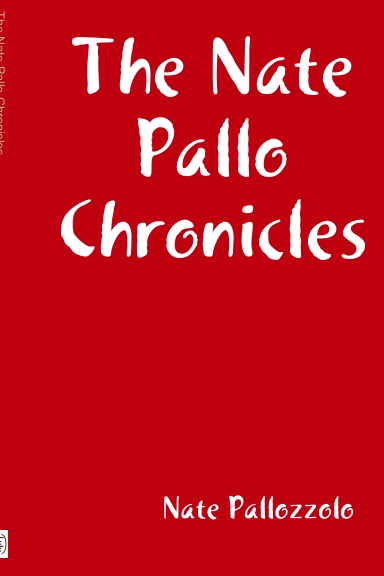The Nate Pallo Chronicles