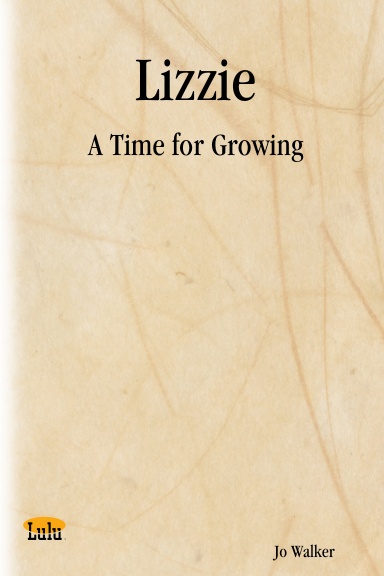 Lizzie: A Time for Growing