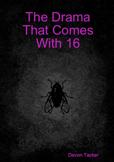 The Drama That Comes With 16