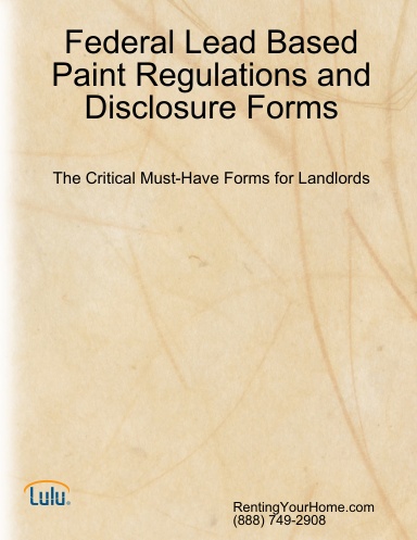 Federal Lead Based Paint Regulations and Disclosure Forms