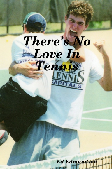 There's No Love In Tennis