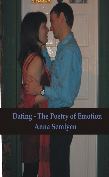 Dating - The Poetry of Emotion