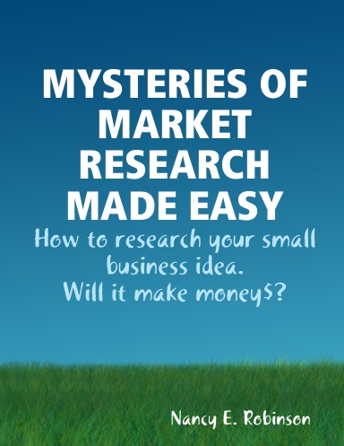 MYSTERIES OF MARKET RESEARCH MADE EASY