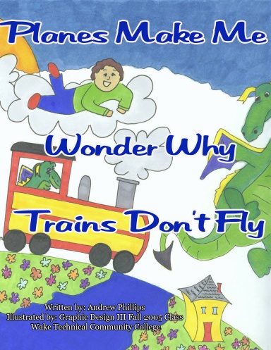 Planes Make Me Wonder Why Trains Don't Fly