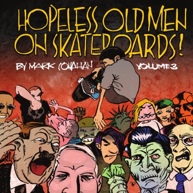 Hopeless Old Men on Skateboards Volume Three econo
