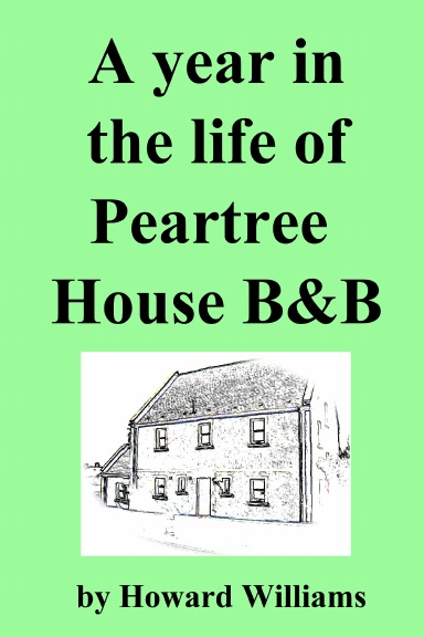 A year in the life of Peartree House B&B