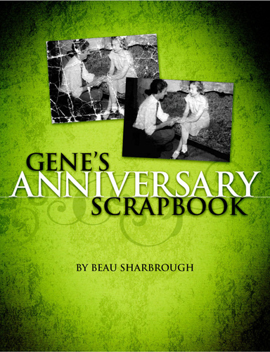 Gene's Anniversary Scrapbook