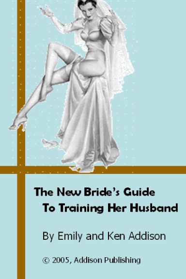 The New Bride's Guide to Training Her Husband