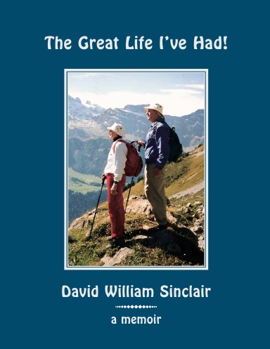 The Great Life I've Had!