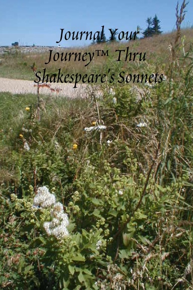 Journal Your Journey™ Thru Shakespeare's Sonnets