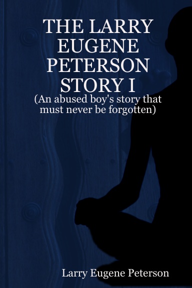 THE LARRY PETERSON STORY I
