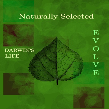 Naturally Selected: Darwin's Life
