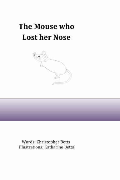 The Mouse who Lost her Nose